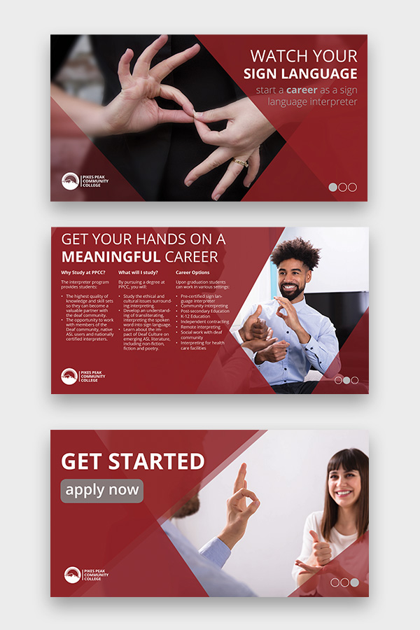 Screenshots of a 3 slide web banner used to encourage people to go to enroll in the Sign Language Interpreter department